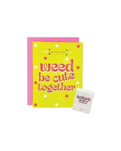 Weed Be Cute Greeting Card w/Matchbook