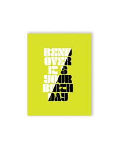 Bend Over Birthday Greeting Card